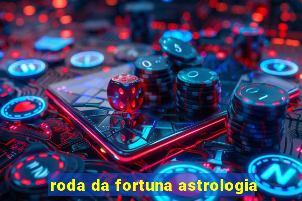 roda da fortuna astrologia